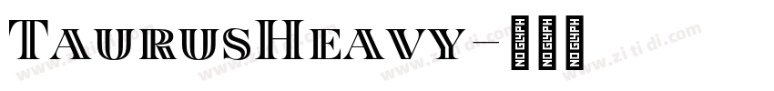 TaurusHeavy字体转换