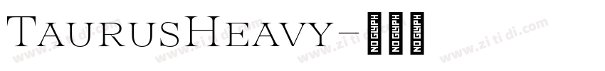 TaurusHeavy字体转换