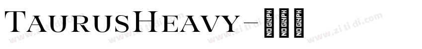 TaurusHeavy字体转换