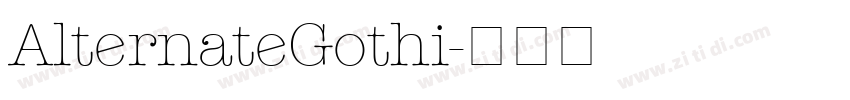 AlternateGothi字体转换