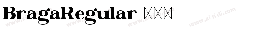 BragaRegular字体转换