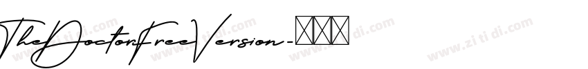 TheDoctorFreeVersion字体转换 TheDoctorFreeVersion字体转换