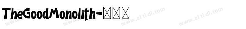 TheGoodMonolith字体转换