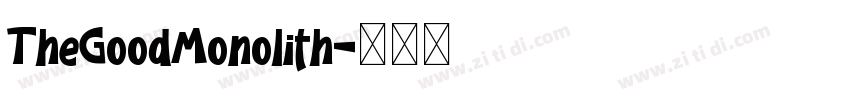 TheGoodMonolith字体转换