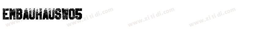 EmBauhausW05字体转换