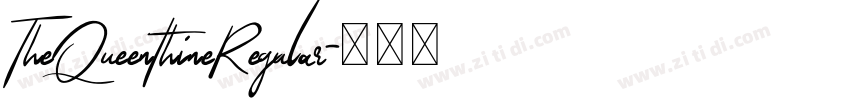 TheQueenthineRegular字体转换