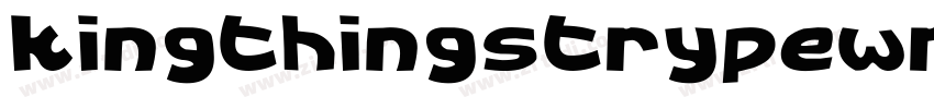 kingthingstrypewrite字体转换