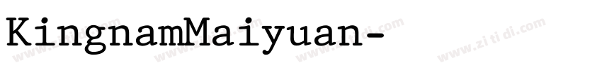 KingnamMaiyuan字体转换