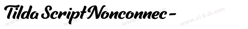 TildaScriptNonconnec字体转换 TildaScriptNonconnec字体转换