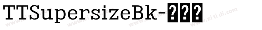 TTSupersizeBk字体转换