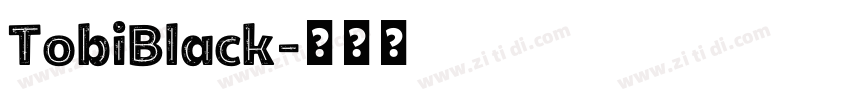 TobiBlack字体转换 TobiBlack字体转换