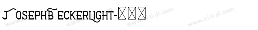 JosephBeckerLight字体转换 JosephBeckerLight字体转换