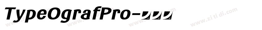 TypeOgrafPro字体转换 TypeOgrafPro字体转换