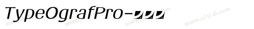 TypeOgrafPro字体转换 TypeOgrafPro字体转换
