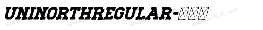 UNINorthRegular字体转换