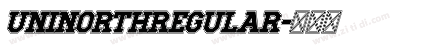 UNINorthRegular字体转换