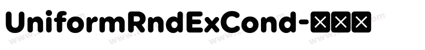 UniformRndExCond字体转换 UniformRndExCond字体转换