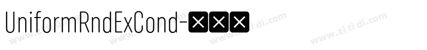 UniformRndExCond字体转换 UniformRndExCond字体转换