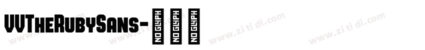 VVTheRubySans字体转换