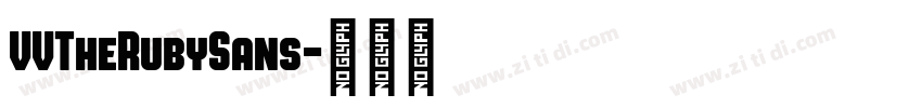 VVTheRubySans字体转换