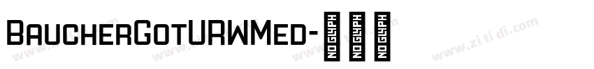 BaucherGotURWMed字体转换