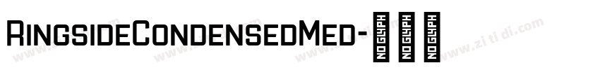 RingsideCondensedMed字体转换