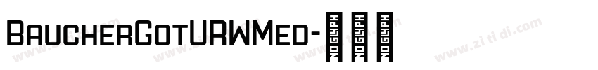 BaucherGotURWMed字体转换