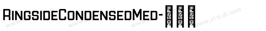 RingsideCondensedMed字体转换