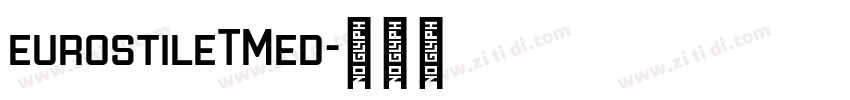 eurostileTMed字体转换