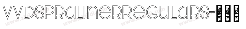 VVDSPralinerRegularS字体转换 VVDSPralinerRegularS字体转换