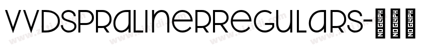 VVDSPralinerRegularS字体转换 VVDSPralinerRegularS字体转换