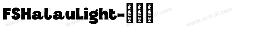 FSHalauLight字体转换