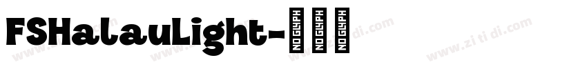 FSHalauLight字体转换
