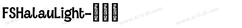 FSHalauLight字体转换