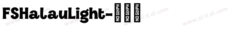 FSHalauLight字体转换
