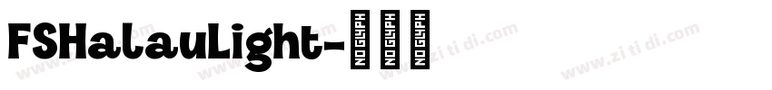 FSHalauLight字体转换