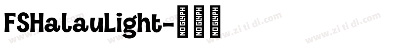 FSHalauLight字体转换
