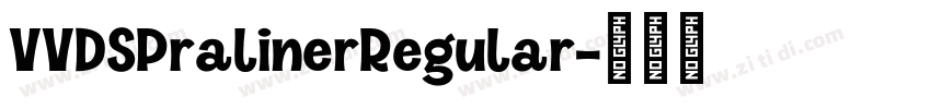 VVDSPralinerRegular字体转换