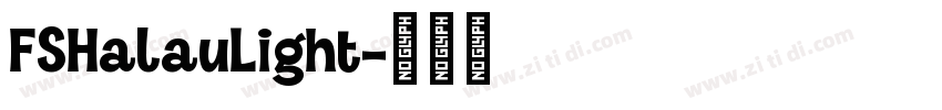 FSHalauLight字体转换