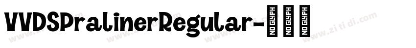 VVDSPralinerRegular字体转换
