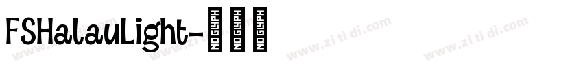 FSHalauLight字体转换