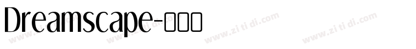 Dreamscape字体转换