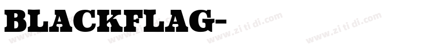 blackflag字体转换