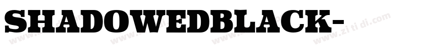 shadowedblack字体转换 shadowedblack字体转换