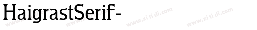 HaigrastSerif字体转换