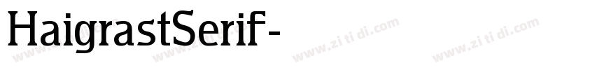 HaigrastSerif字体转换