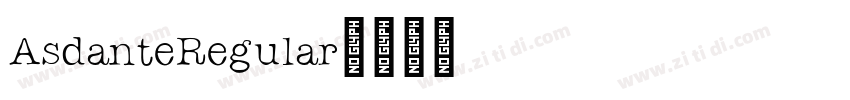 AsdanteRegular字体转换 AsdanteRegular字体转换
