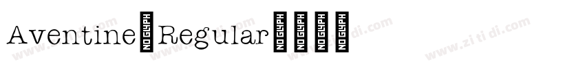 Aventine-Regular字体转换 Aventine-Regular字体转换