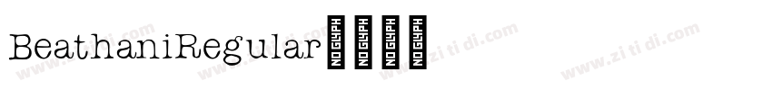 BeathaniRegular字体转换 BeathaniRegular字体转换