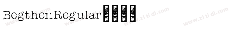BegthenRegular字体转换